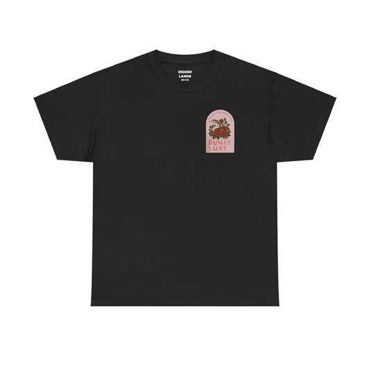 Painful Love Tee